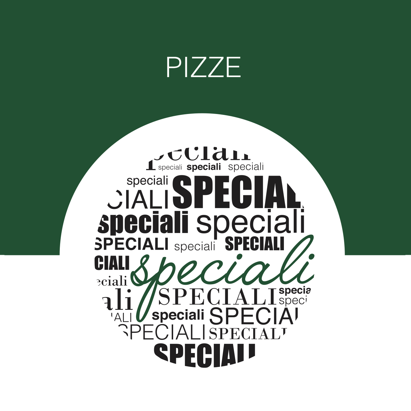 Pizze Speciali